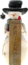 Load image into Gallery viewer, Welcome Friends Birchhearts Snowman
