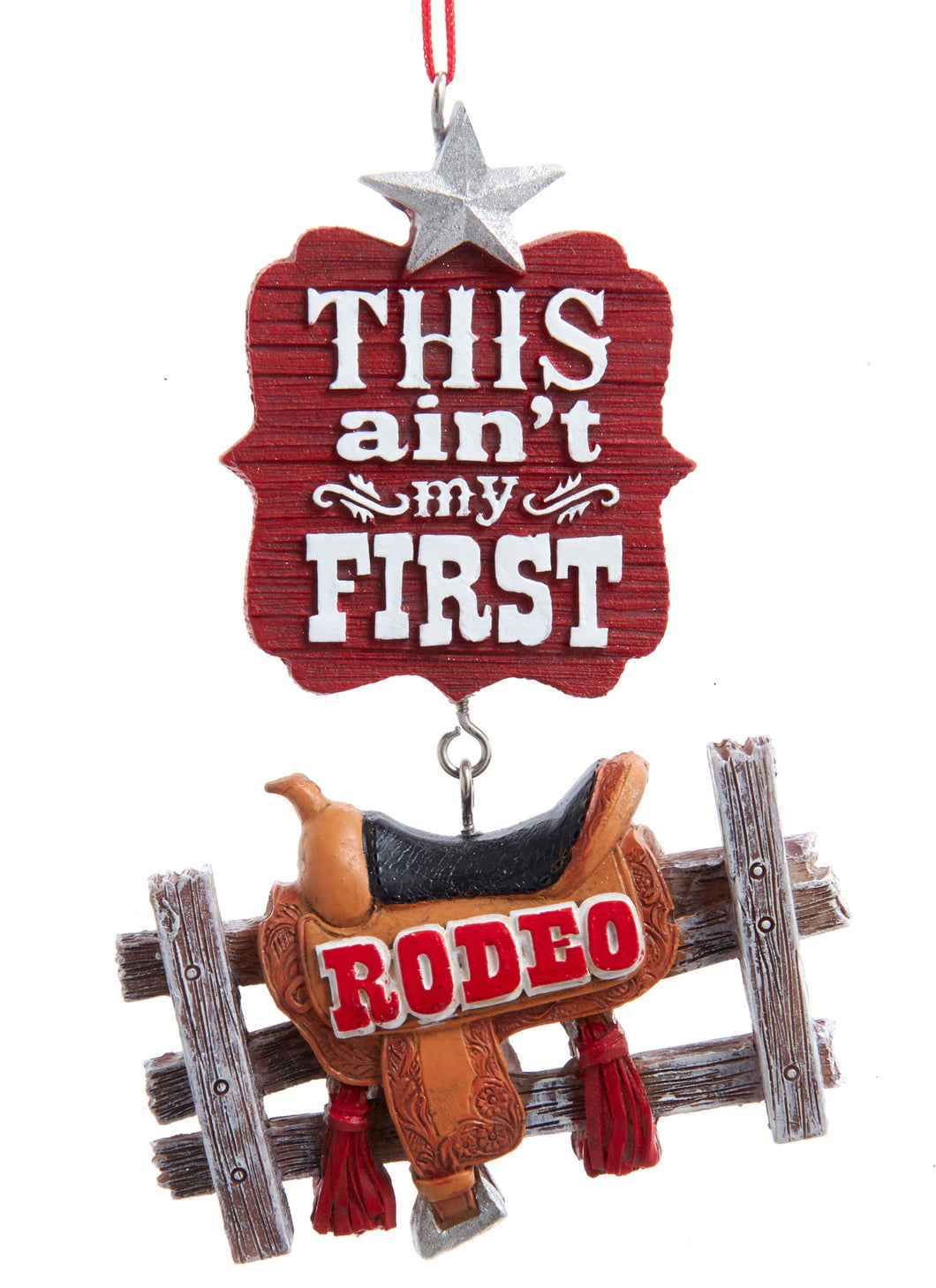 This Ain't My First Rodeo Ornament